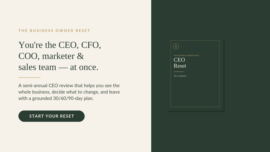 The Business Owner Reset — A Semi-Annual CEO, Money, Marketing, Growth & Systems Review