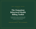 The Outpatient Behavioral Health Billing Toolkit — Coding, Claims, Denials & Fee-Setting Guide + 26-Tab Workbook
